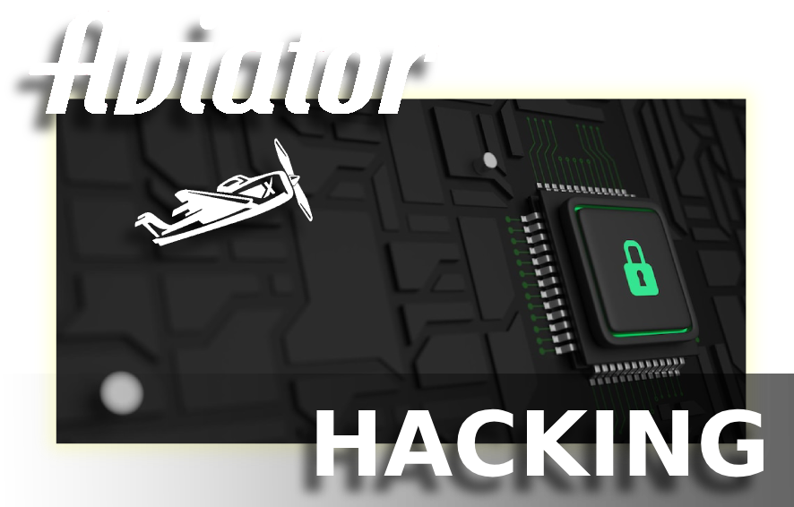 A graphic image of the microcircuit and the lock with Aviator game logo and word 'Hacking'